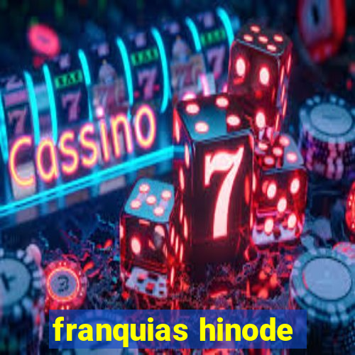 franquias hinode